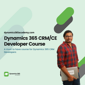 Microsoft Dynamics 365 CE Developer Course